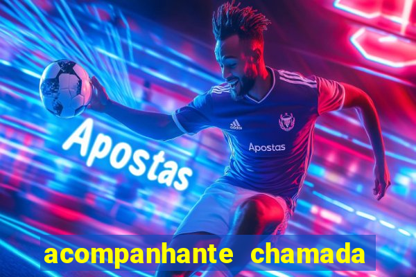 acompanhante chamada de video